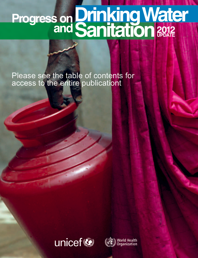 A March 2012 report commissioned by UNICEF and WHO. UNICEF WHO Rio+20 water report March 2012