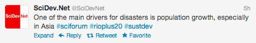 @SciDevNet attributed disasters to population growth in a June 14 tweet. Potential solutions to both disasters and population growth will be discussed Rio+20. SciDevNet Science Development disasters population Rio Rio+20
