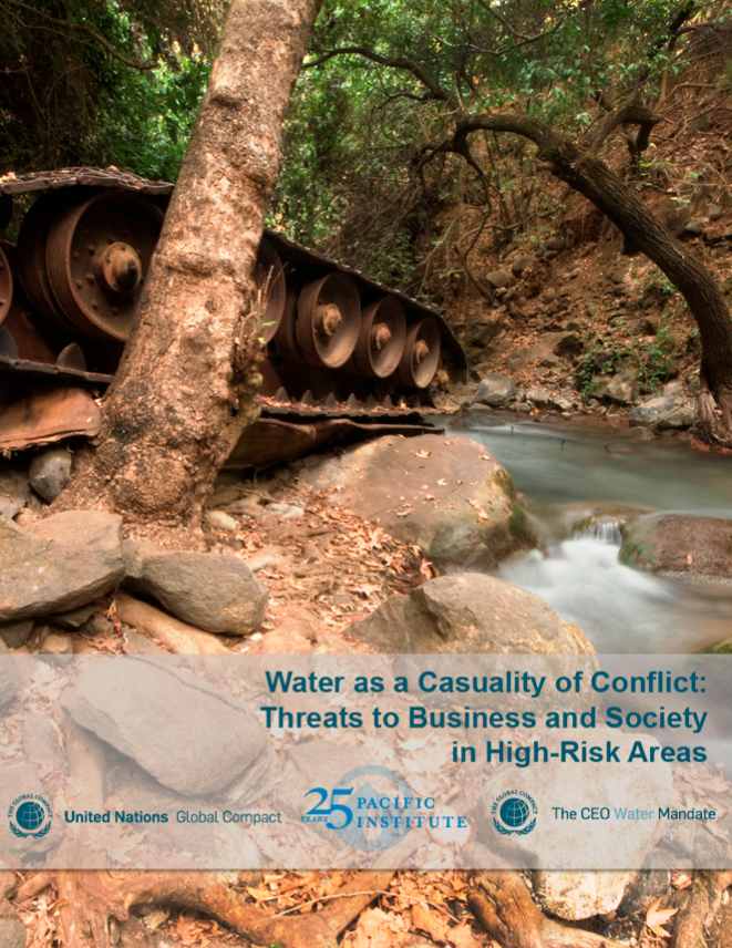 Water as a Causality of Conflict: Threats to Business and Society in High-Risk Areas (UN Global Compact/Pacific Institute report cover) water conflict United Nations Global Compact CEO Water Mandate high risk