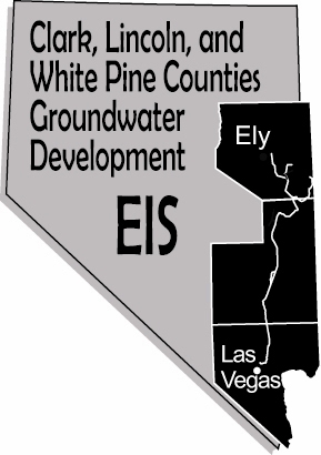 CLARK, LINCOLN, AND WHITE PINE COUNTIES GROUNDWATER DEVELOPMENT PROJECT