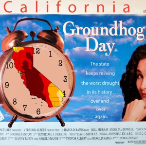 Groundhog Day Bill Murray California Drought Aubrey Ann Parker Circle of Blue